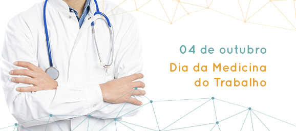 Dia da Medicina do Trabalho