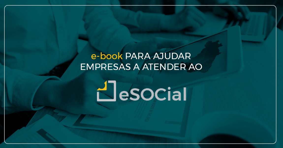 SOC lança e-Book sobre eSOCial para ajudar empresas a atender às regras - destaque