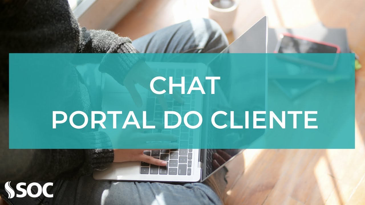 SOC lança um chat online para atendimento no Portal do Cliente