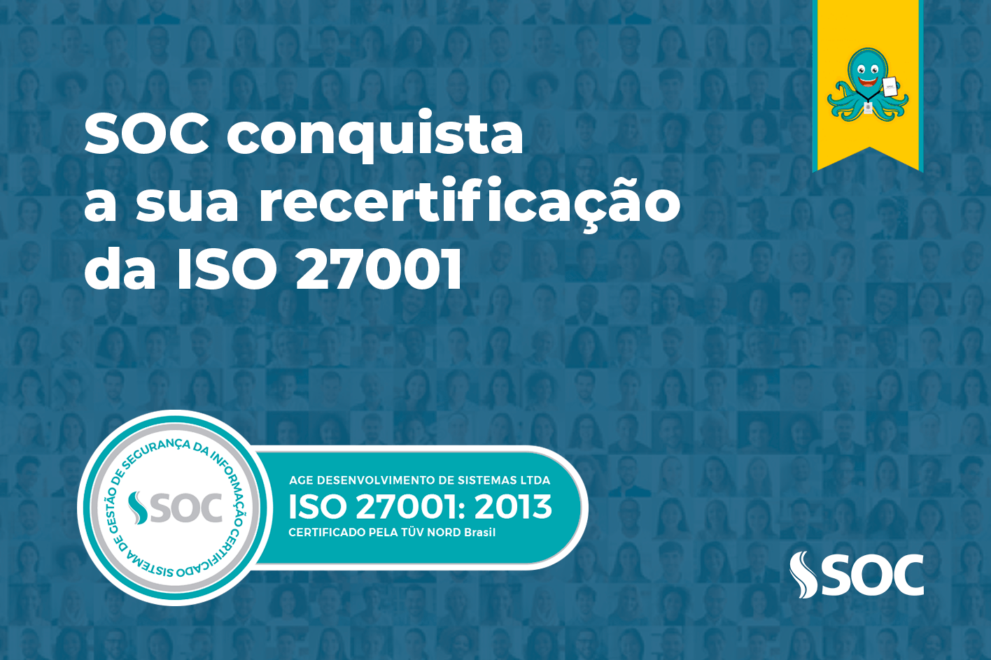 SOC conquista a sua recertificação da ISO27001 Blog