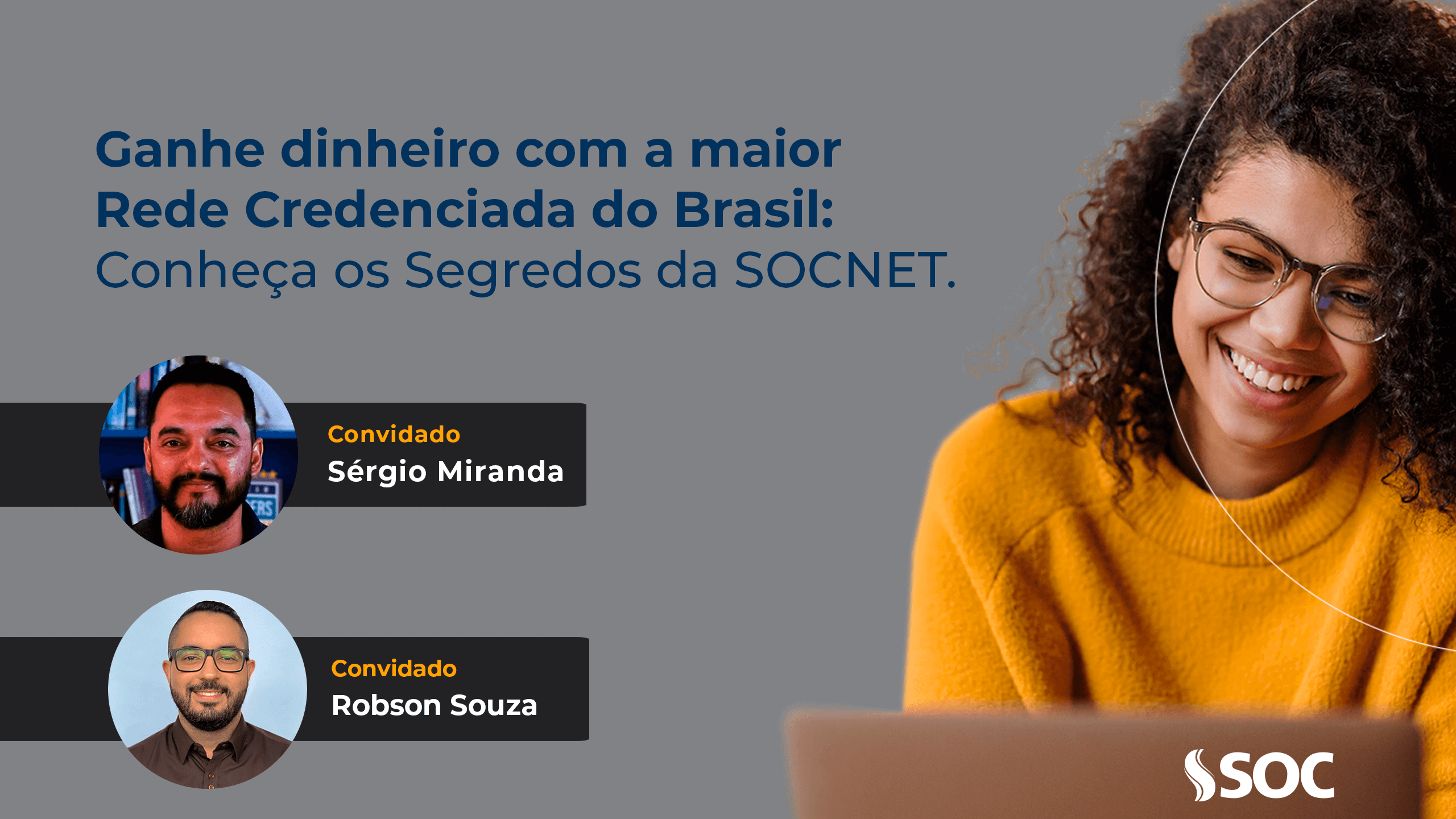 Ganhe dinheiro com a maior Rede Credenciada do Brasil: Conheça os Segredos da SOCNET.