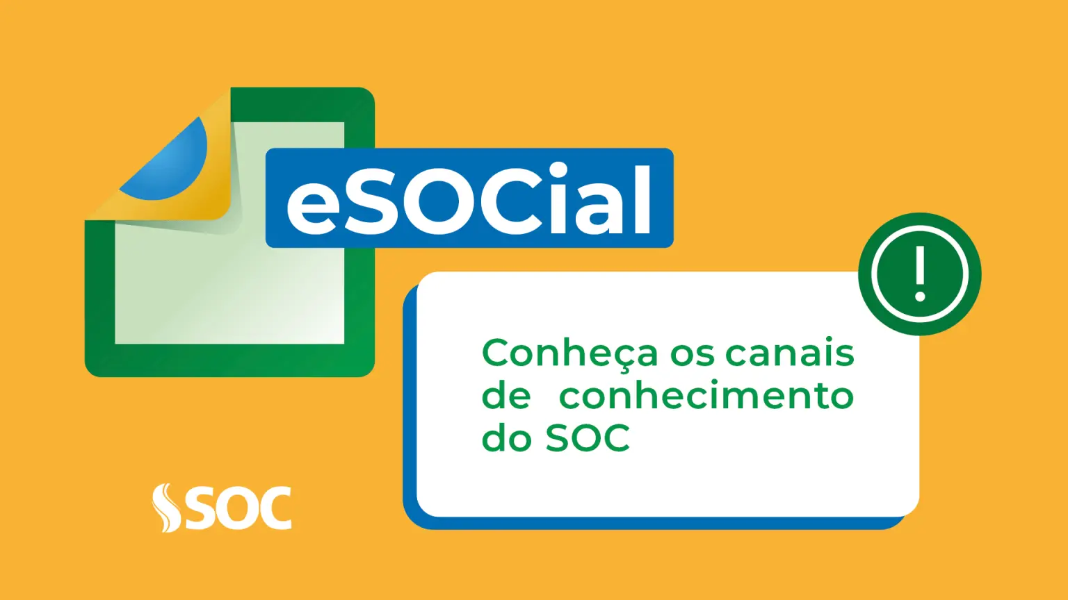 eSocial Conheça os canais de conhecimento do SOC