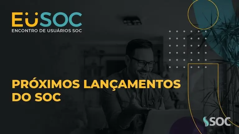 Confira os Próximos lançamentos do SOC | EuSOC Digital 2021