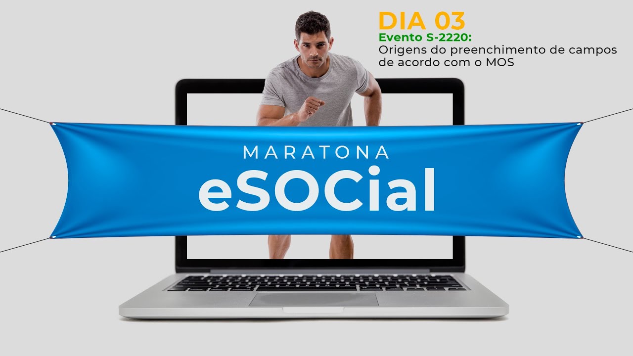 Evento S-2220: Origens do preenchimento de campos de acordo com o MOS | Maratona Esocial