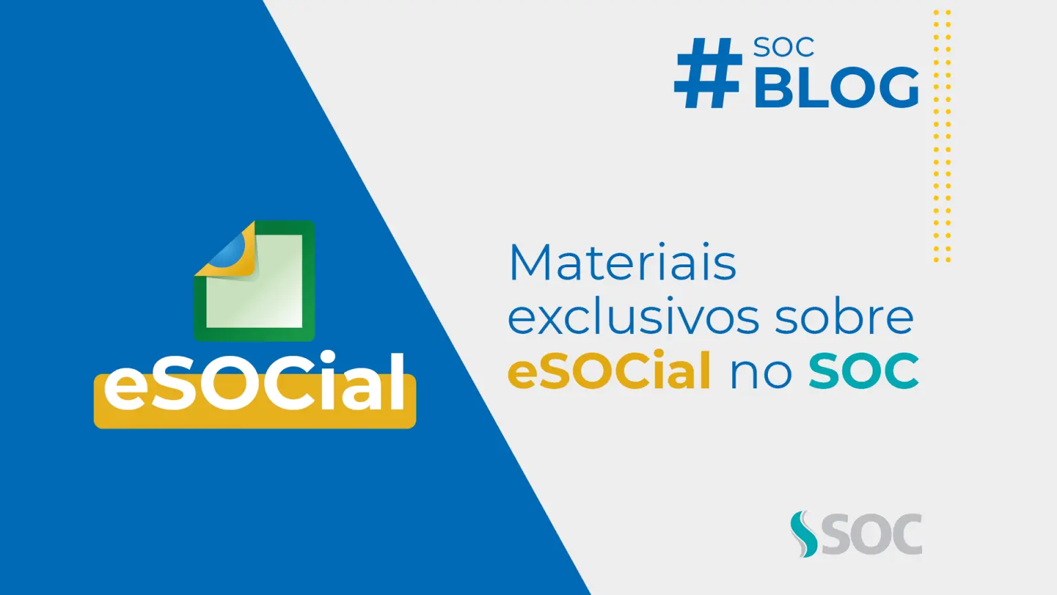 Materiais exclusivos sobre eSOCial no SOC