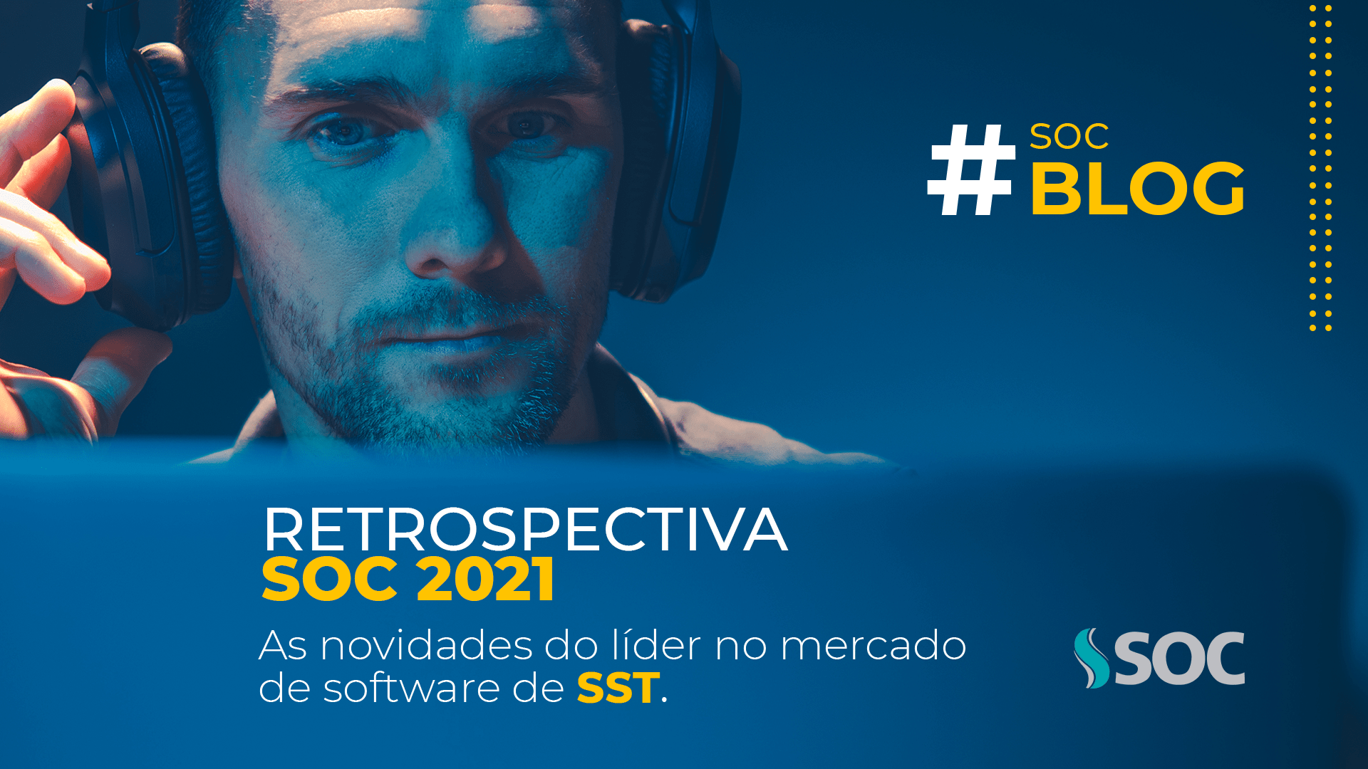 Retrospectiva 2021 - As novidades do líder no mercado de Software de SST