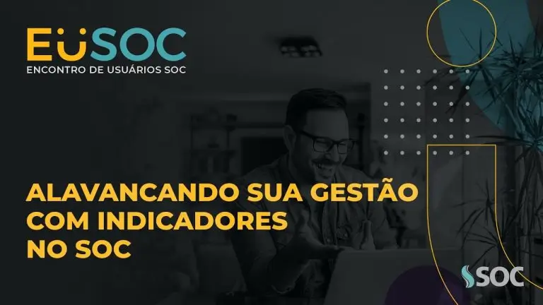 Como gerar indicadores por meio do SOC | EuSOC Digital 2021