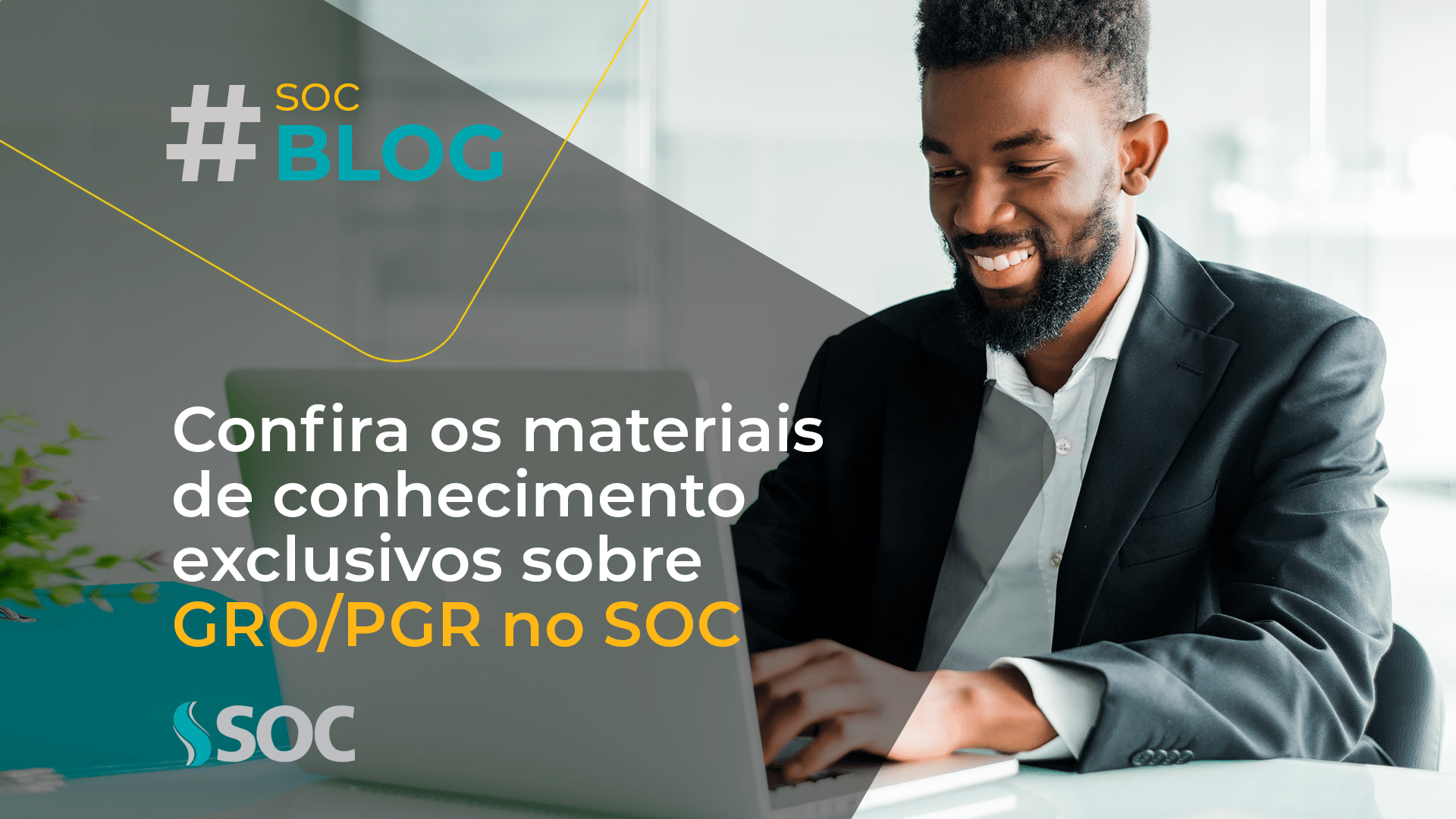 Confira os materiais de conhecimento exclusivos sobre GRO/PGR no SOC