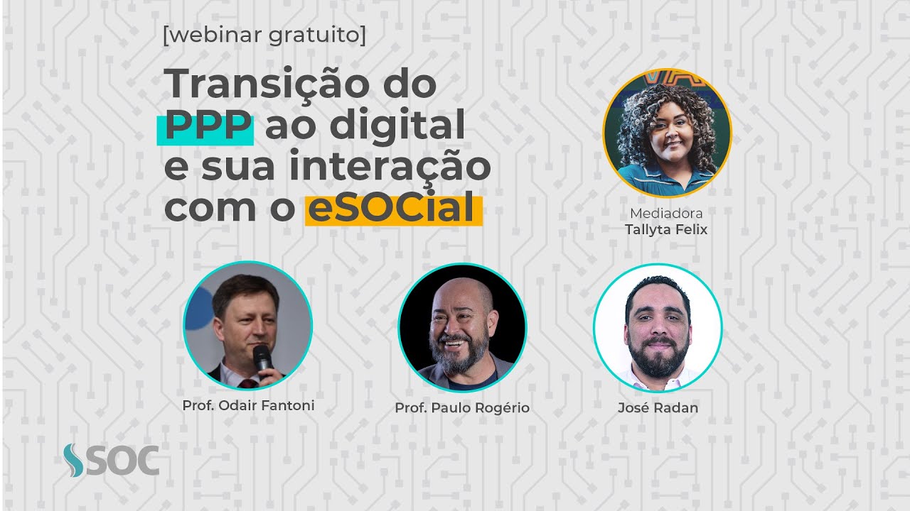 Webinar: Transição do PPP ao digital e sua interação com o eSOCial